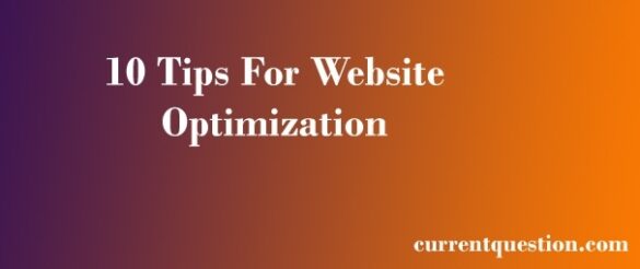 10 Tips Of Website Optimization