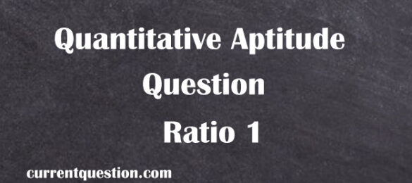 Quantitative Aptitude Question Ratio